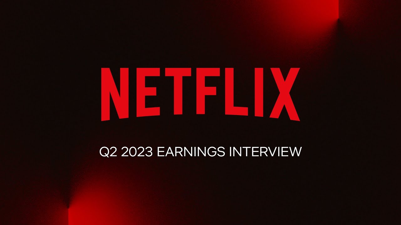 Netflix Q2 2023 Earnings Interview