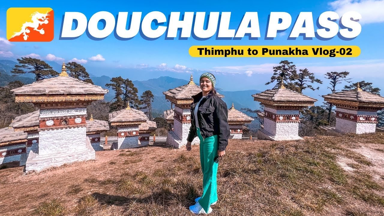 Thimphu To Punakha BHUTAN VLOG-02 | Dochula Pass, Caught by Bhutan Police
