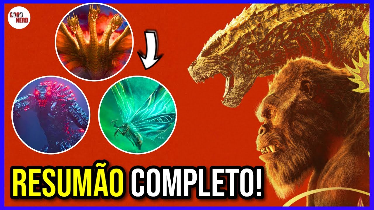 MONSTERVERSE: TODOS OS FILMES EM 1 VÍDEO! - A HISTÓRIA COMPLETA DE GODZILLA VS KONG!