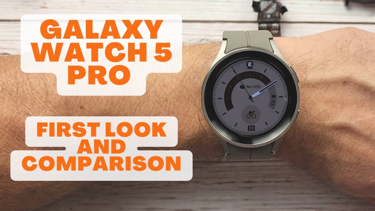 Galaxy Watch 5 Pro - First Look and Comparison