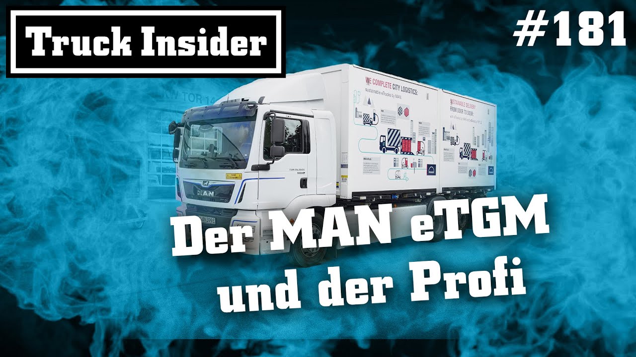 Truck Insider: Der MAN eTGM und der Profi