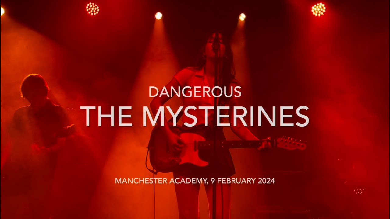 The Mysterines - Dangerous - Live @ Manchester Academy, 9 February 2024