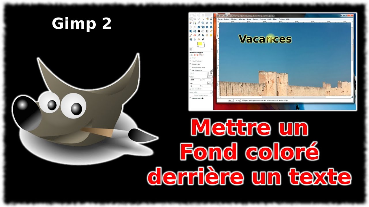Tuto Gimp 2 - Mettre un fond coloré derrière un texte