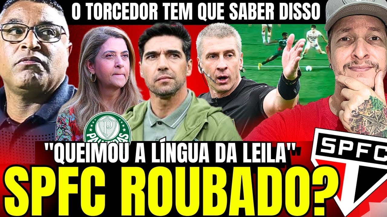 VIROU FARRA! SPFC FOI PREJUDICADO CONTRA O PALMEIRAS! E dessa vez pelo&hellip; | ABEL FRUSTROU A LEILA, E+