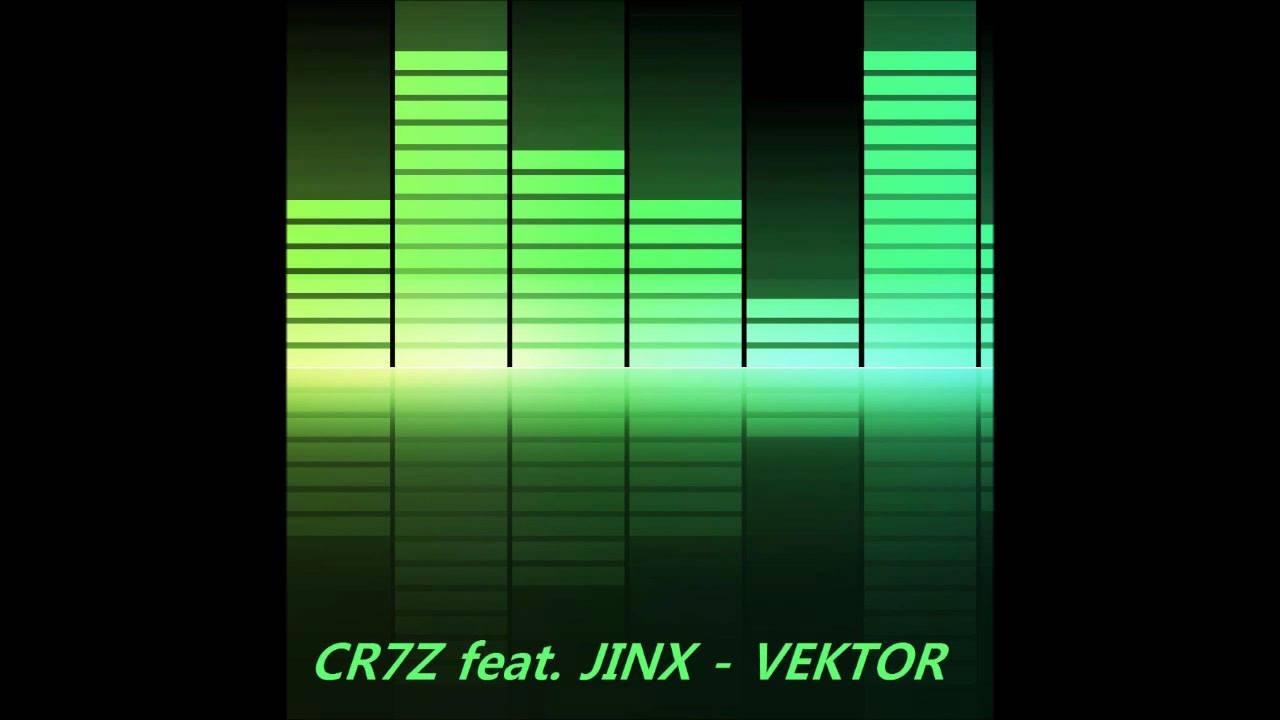 Cr7z feat. Jinx - Vector