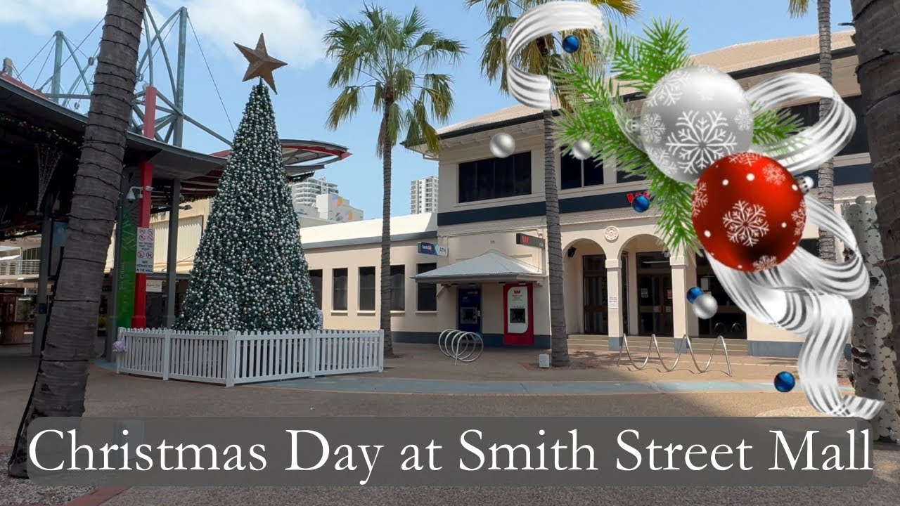 Christmas Day stroll through Smith Street Mall in Darwin CBD