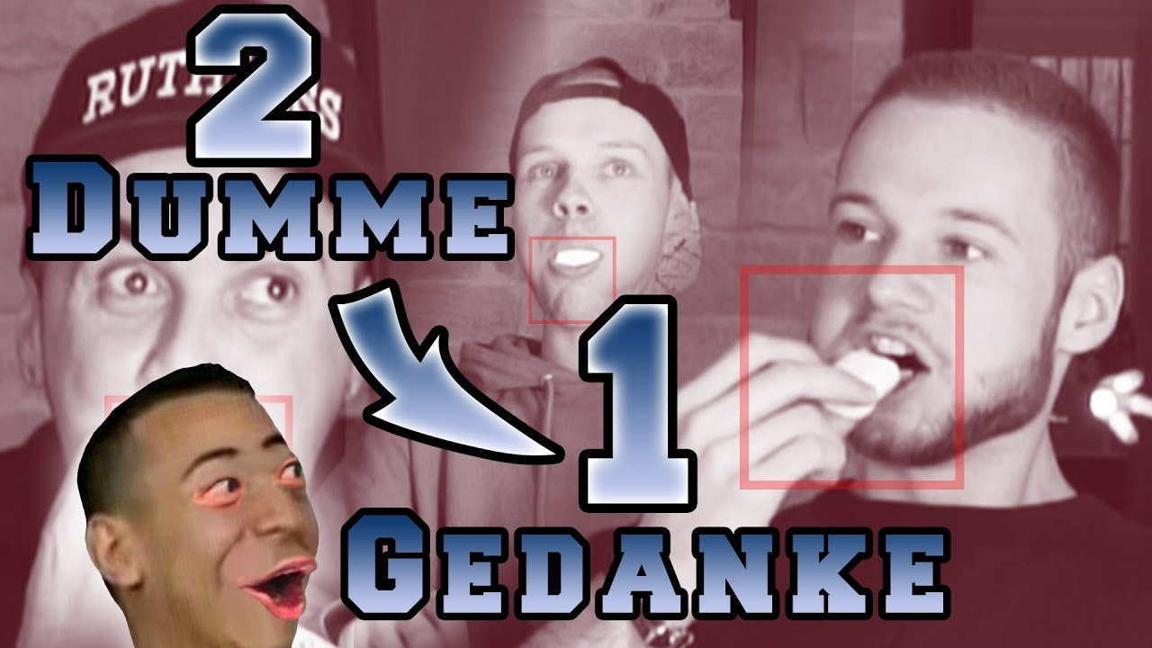 ZWEI DUMME EIN GEDANKE #5