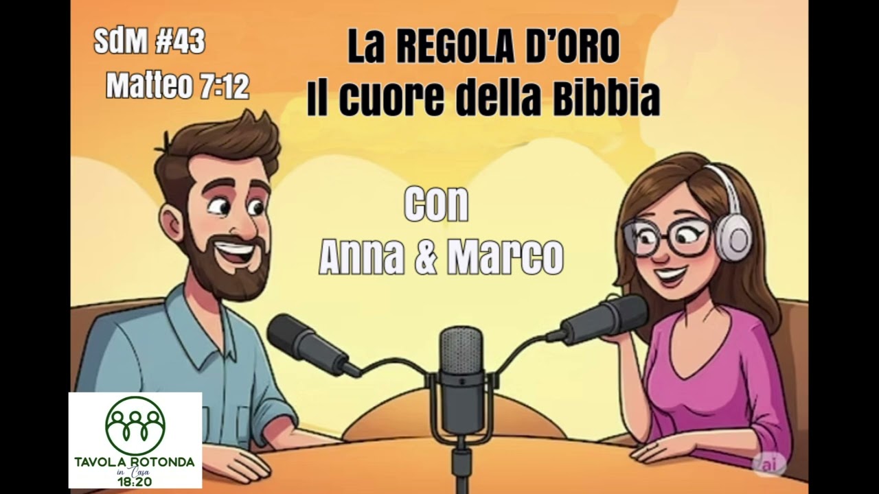 SdM#43  - La REGOLA D'ORO  - Il Cuore della Bibbia