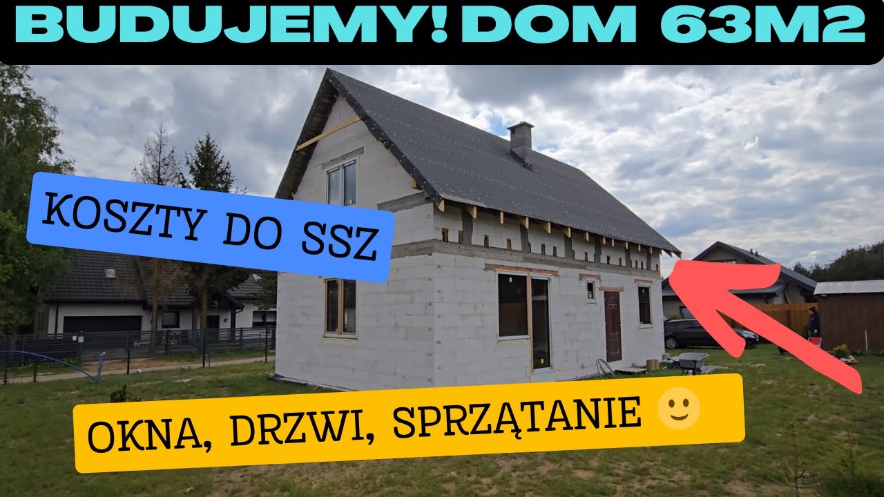 Budujemy! Dom na start 63 m2. Cz.30 Okna, Drzwi, Sprzątanie, Koszty do SSZ. Na działce! Vlog