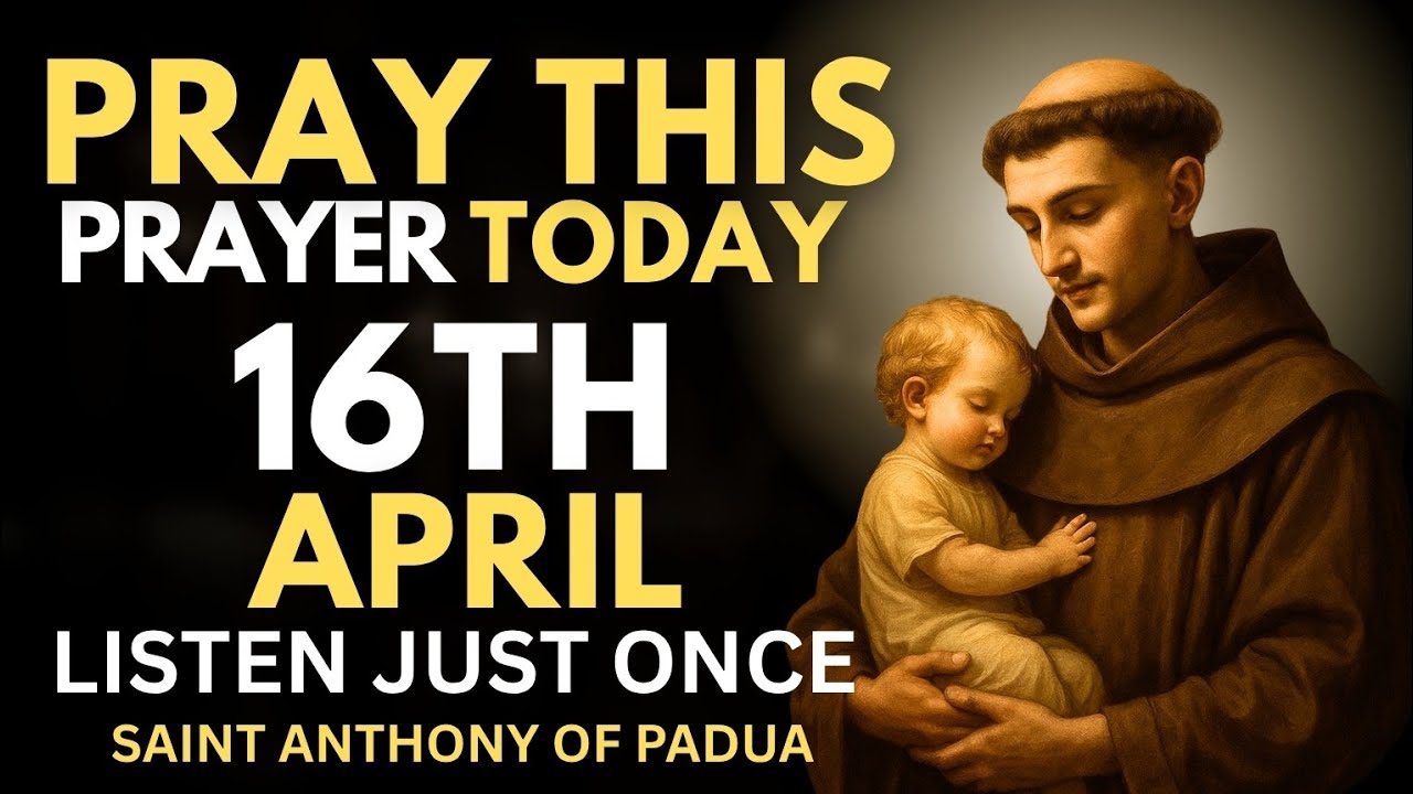 POWERFUL MIRACLE MORNING PRAYER TO SAINT ANTHONY OF PADUA FOR A BLESSED DAY 