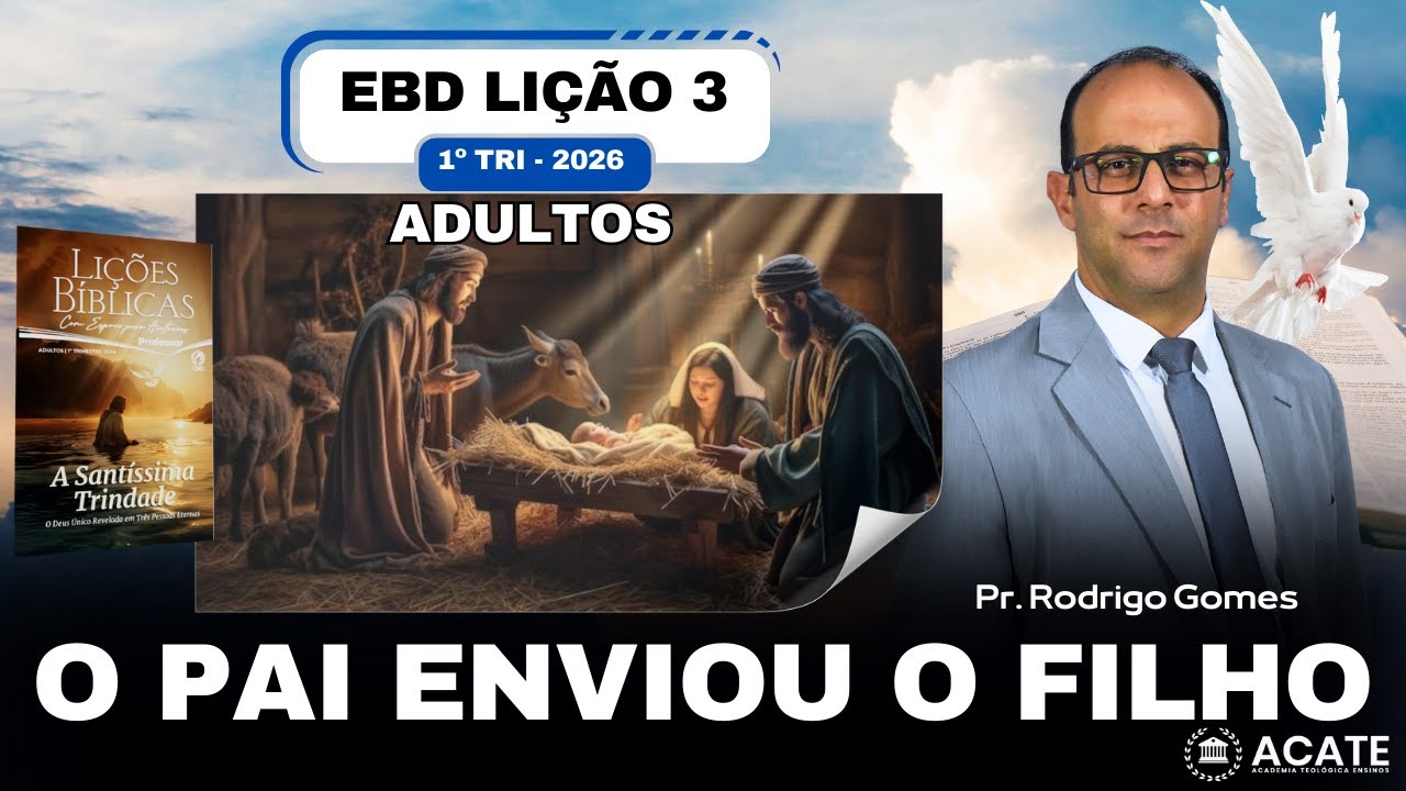 EBD Lição 3 (Adultos) - O Pai Enviou o Filho - 1º Tri 2026