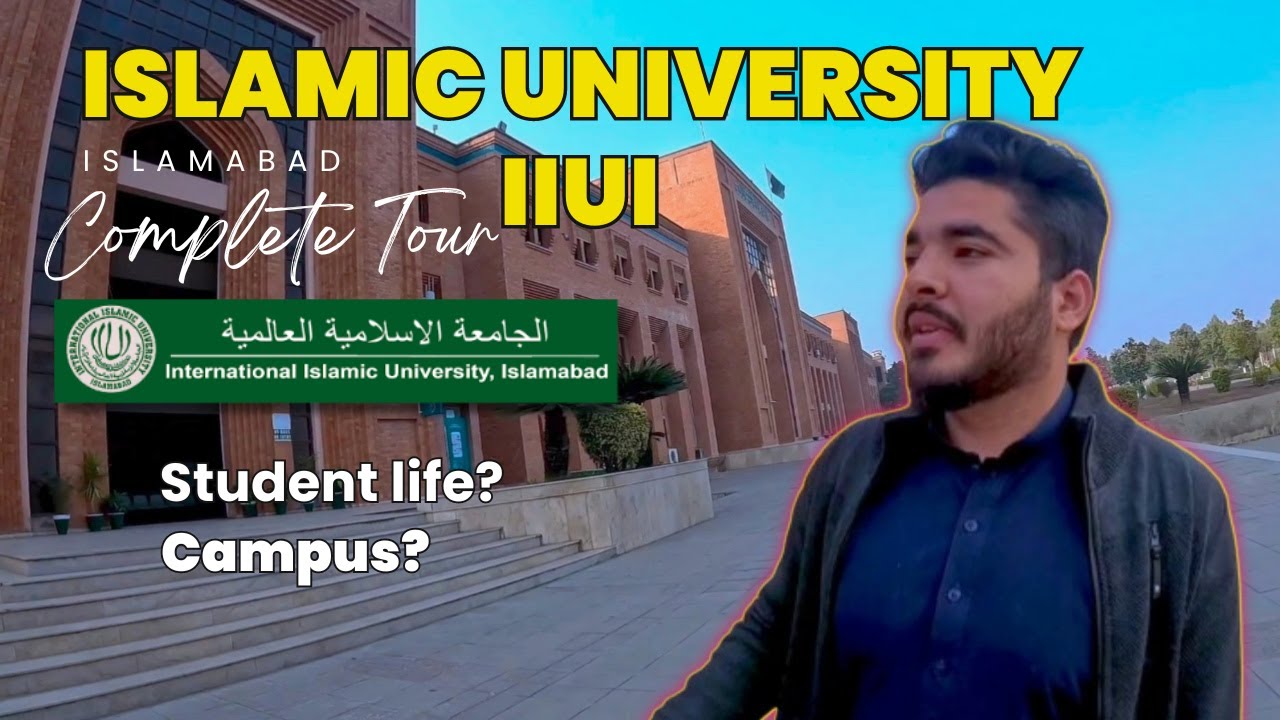 International Islamic University Islamabad Tour - 2024 | Campus Life at IIUI University Islamabad