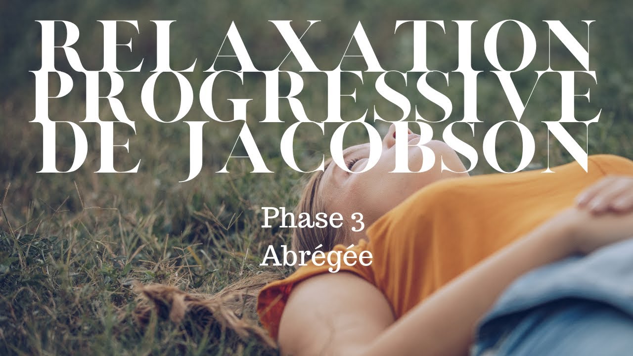 Relaxation prog de Jacobson phase abrégée