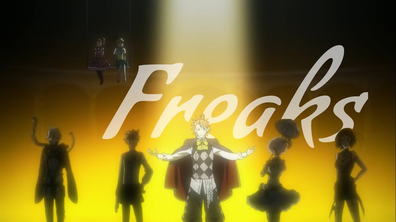 Black Butler: Book of Circus || Freaks AMV