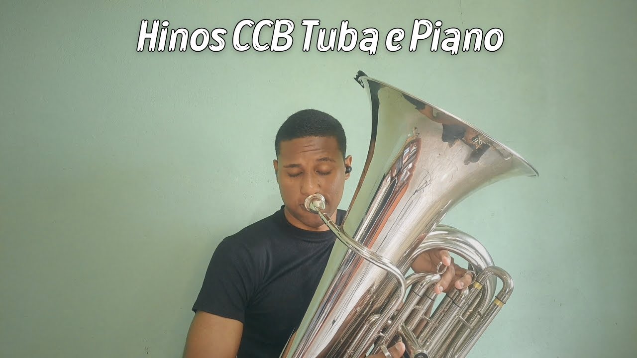 Hino 80 Por Cristo, resgatado - Tuba e Piano | Louvores CCB