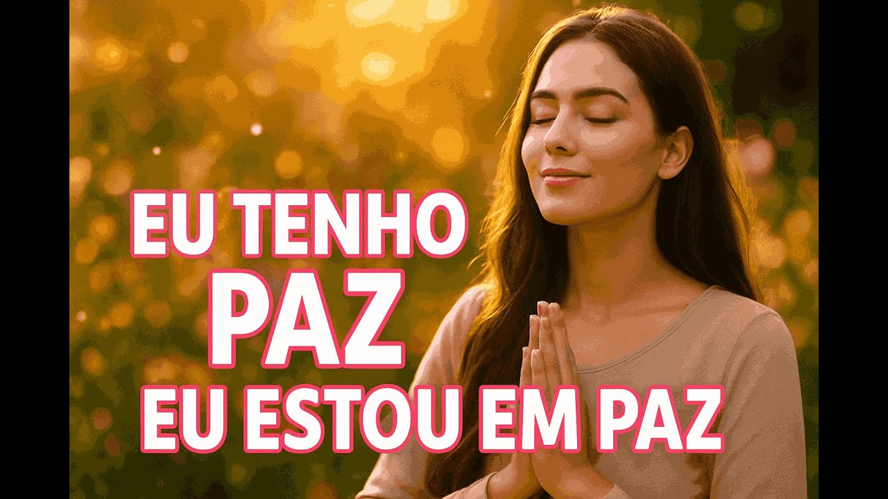 🧘‍♀️ “Eu Tenho Paz, Eu Estou em Paz” – Mantra Relaxante para Meditação, Cura e Bem-Estar 🧘‍♀️
