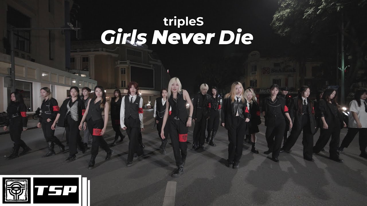 [K-POP IN PUBLIC] tripleS(트리플에스) 'Girls Never Die'  Dance Cover | TSP From Vietnam