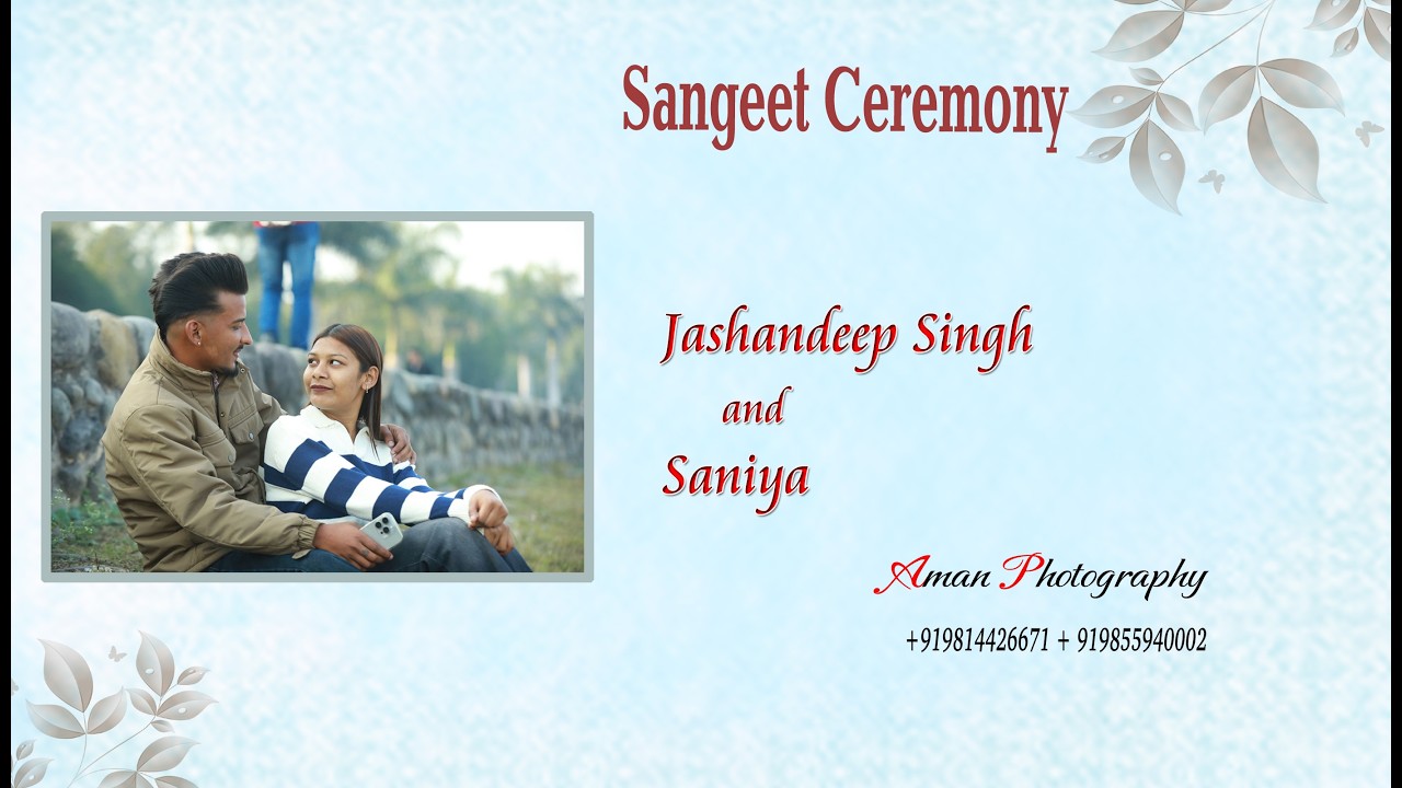 Jashandeep Singh and Saniya  Sangeet Ceremony (Aman Photography M. +919814426671 + 919855940002)