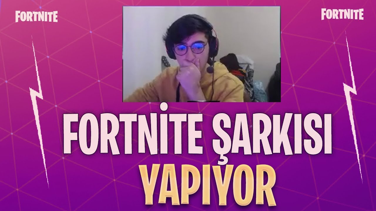 SCRİPT - FORTNİTE ŞARKISI YAPIYOR - Fortnite Yayın Anları #2