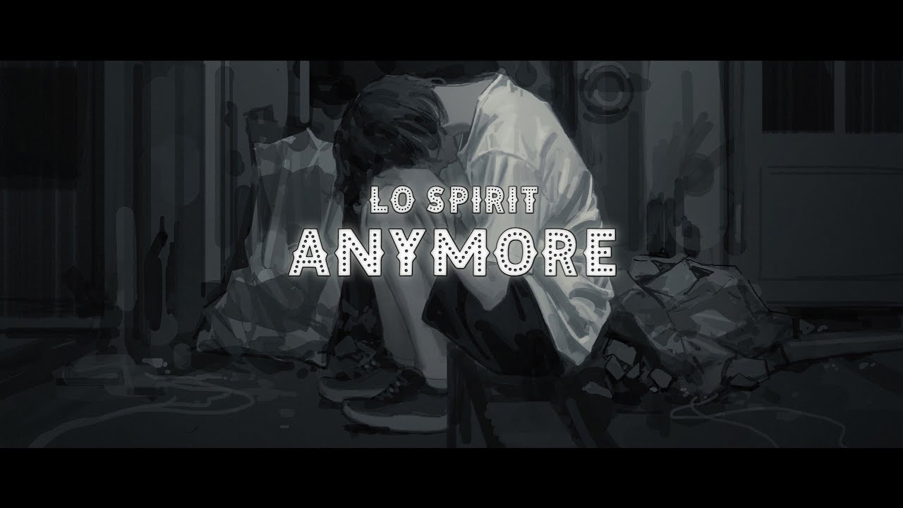 Lø Spirit - Anymore [Lyrics]