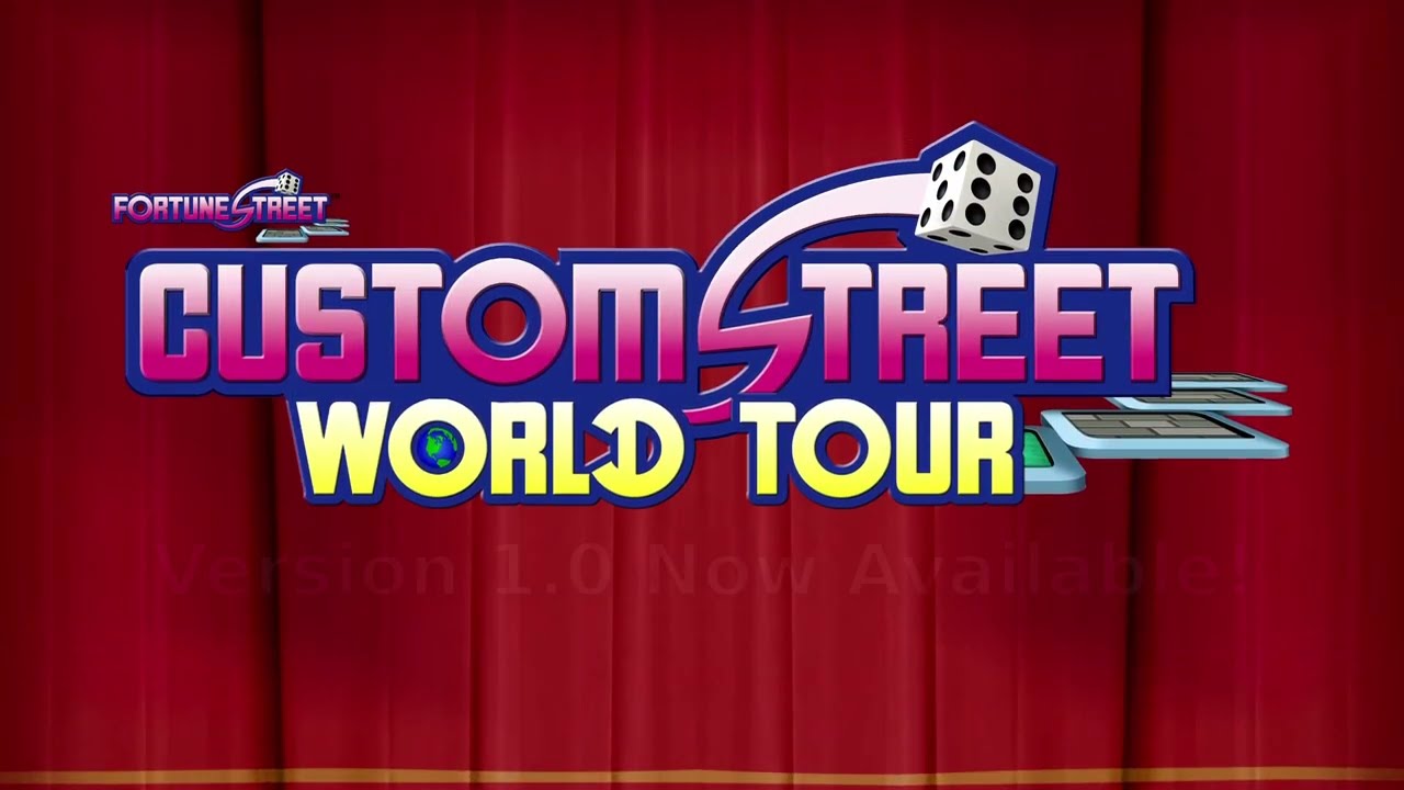 Fortune Street Mod: Custom Street World Tour Map Pack 1.0 Now Available!