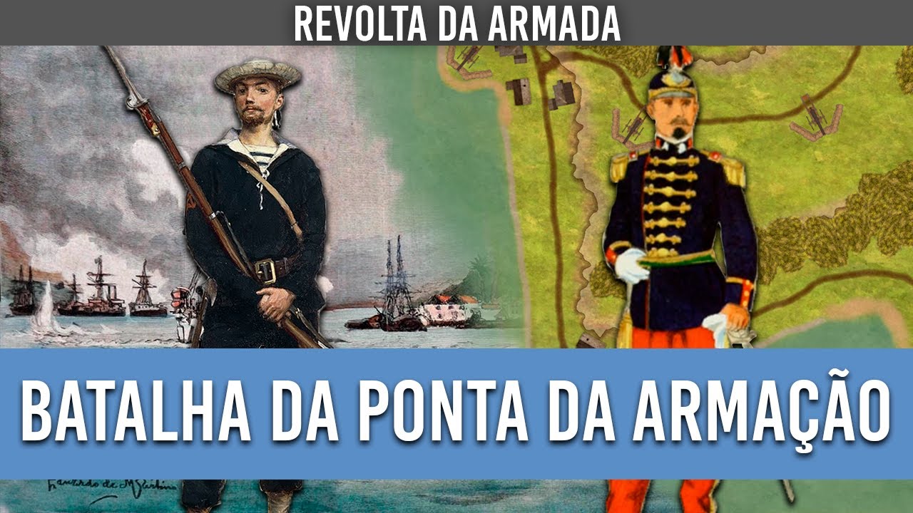Batalha da Ponta da Armação (1894) | Revolta da Armada