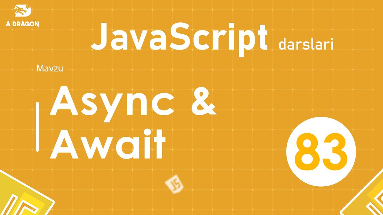 083.Async & Await | JavaScript darslari | O'zbek tilida | JavaScript Amaliyot