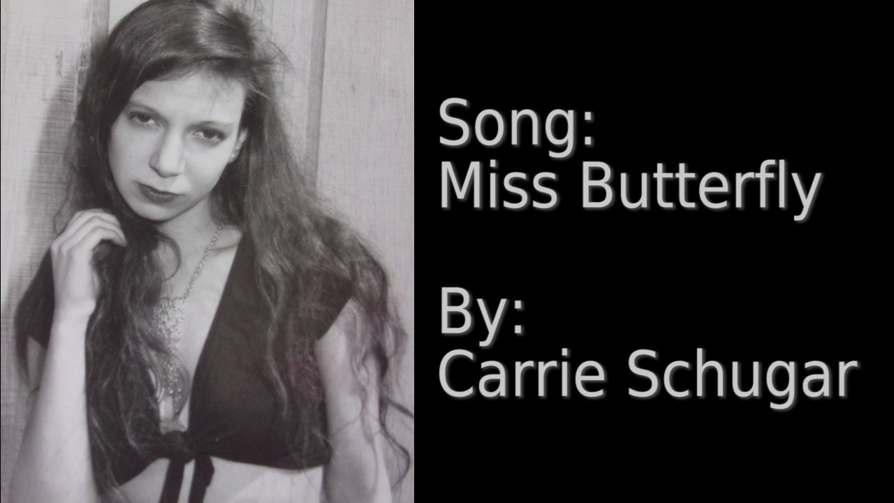 Miss Butterfly (Carrie Schugar)