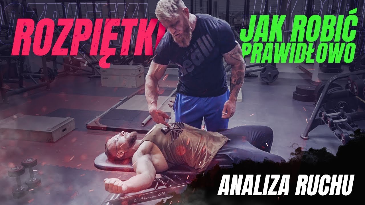 ROZPIĘTKI - JAK ROBIĆ PRAWIDŁOWO, ANALIZA RUCHU