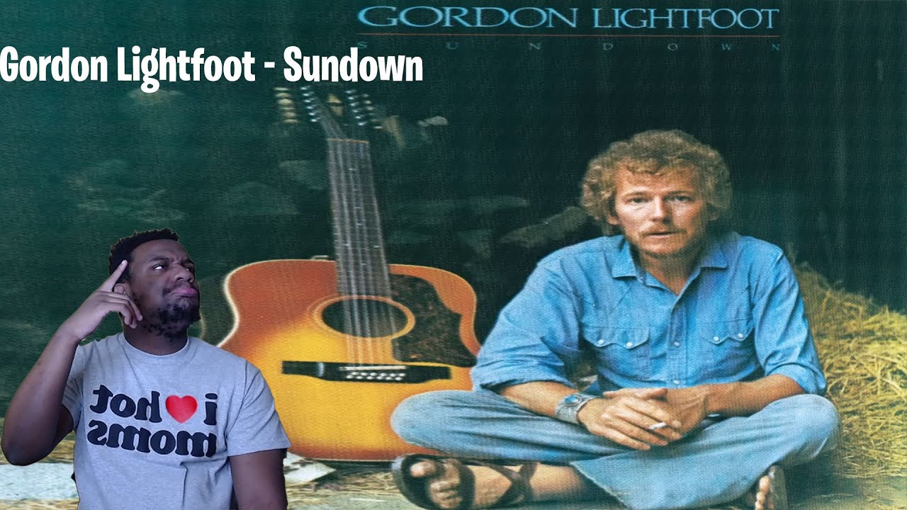 First time reacting to: Gordon Lightfoot - Sundown (Official Audio)