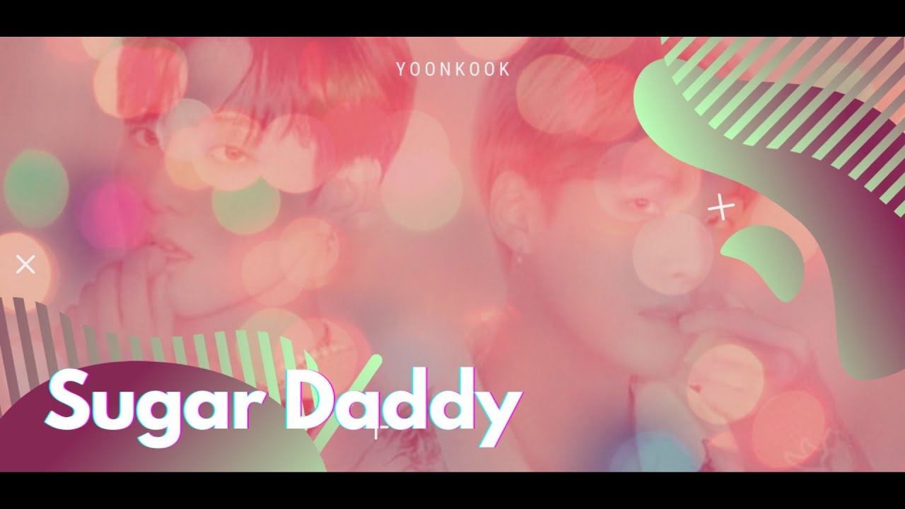 YOONKOOK • SUG∆R D∆DDY |𝑷𝒂𝒓𝒕𝒆 1/2|