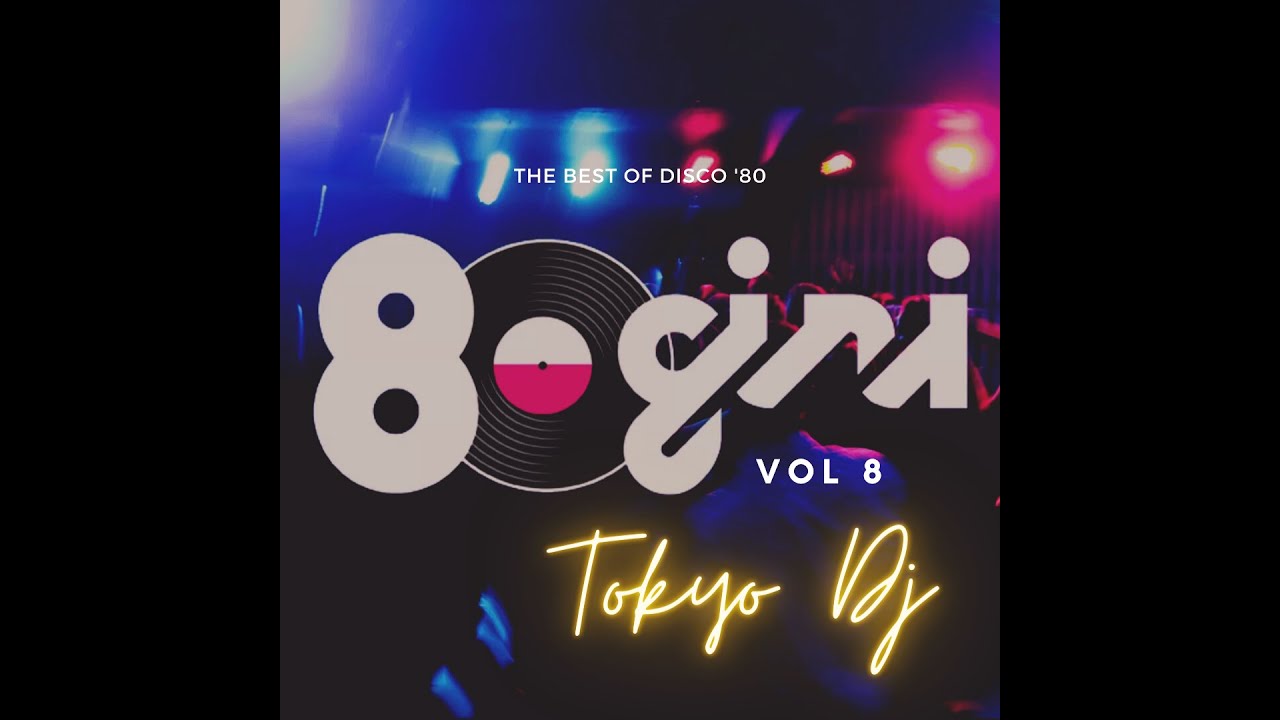 Tokyo Dj  80giri Vol. 8