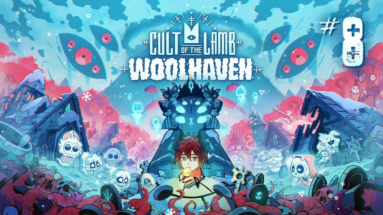 Cult of the Lamb: Woolhaven DLC - Part 8 [VTuber]