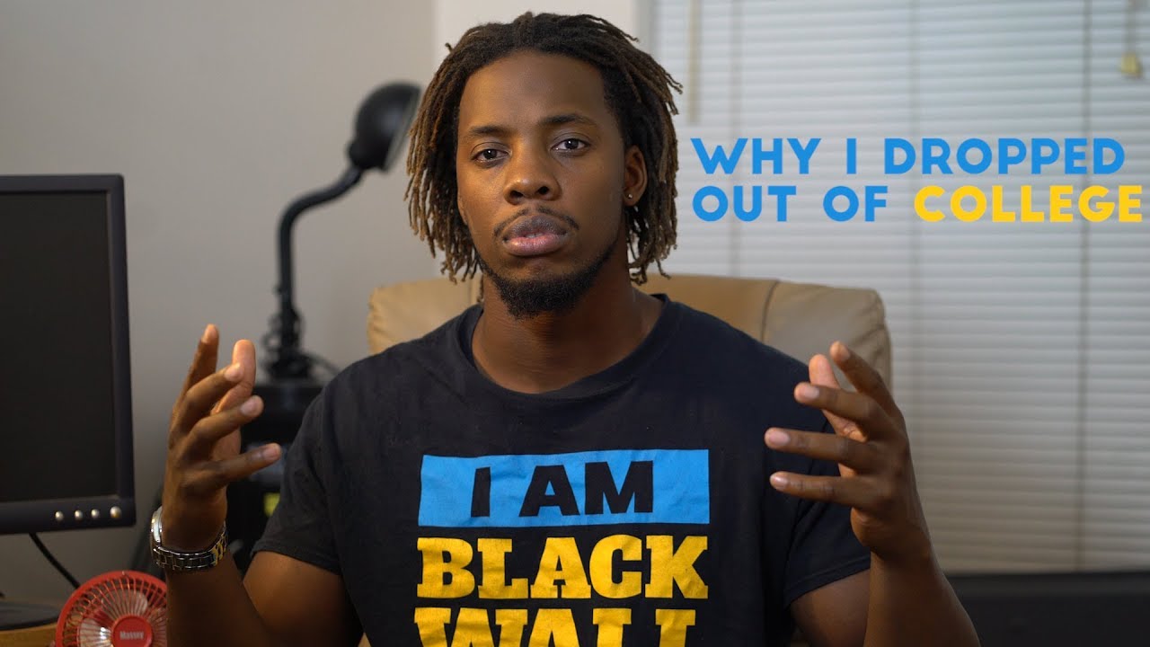 Why I Dropped Out of College