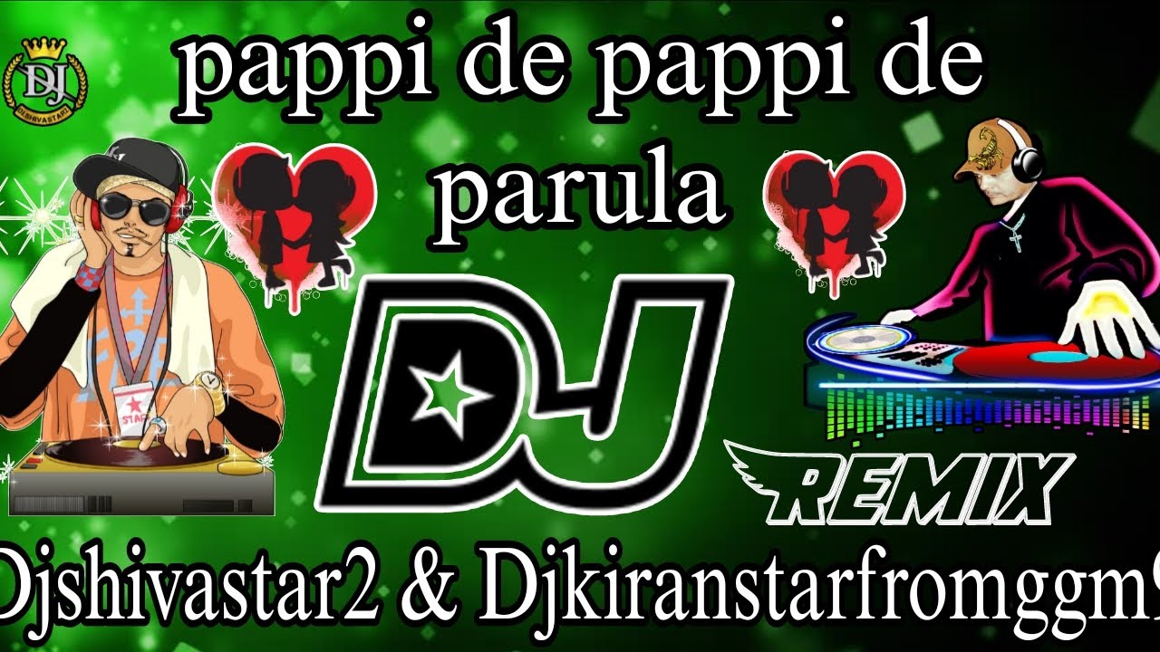 Pappi de pappi de parula Dj song Roadshow Remix Djshivastar2 & Djkiranstarfromggm9 2026
