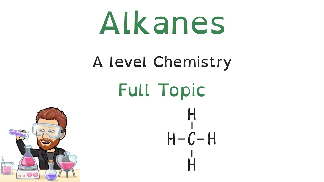Alkanes Explained | A Level Chemistry Organic Chemistry Masterclass