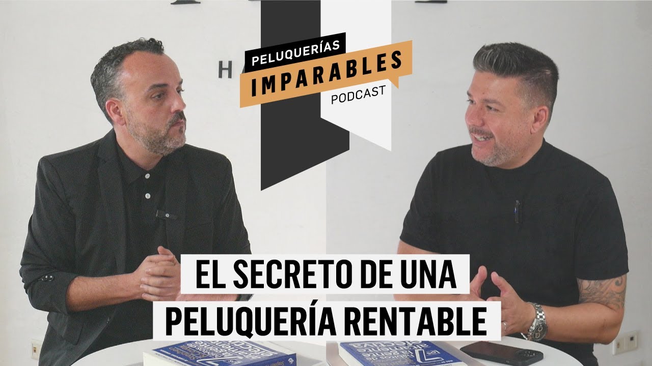 IMPARABLES #24 El Secreto de una Peluquería Rentable