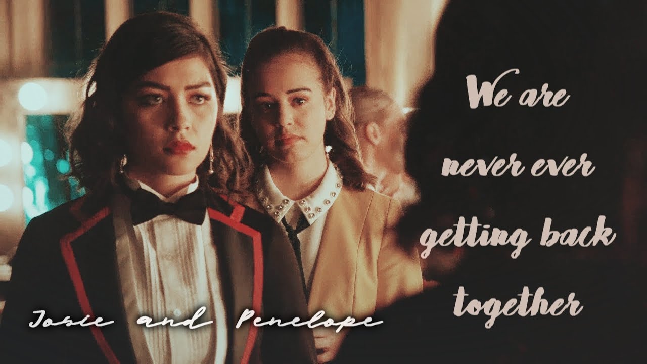 Josie & Penelope - We are never ever getting back together