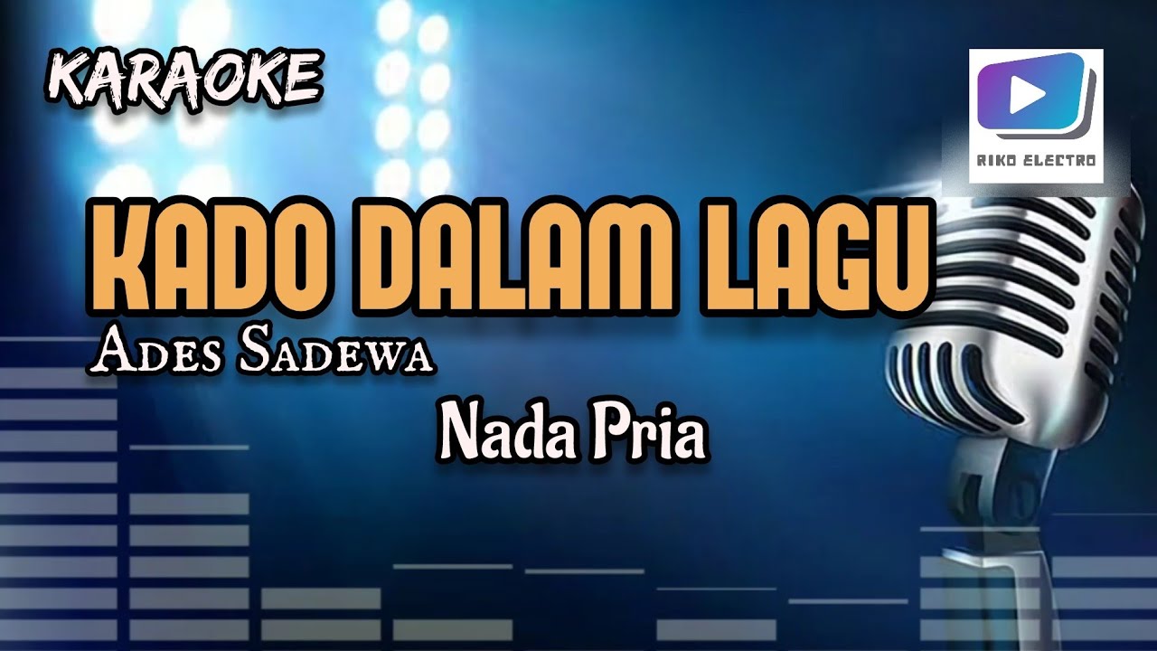 Karaoke lagu KADO DALAM LAGU nada pria-versi organ tunggal_terbaru.