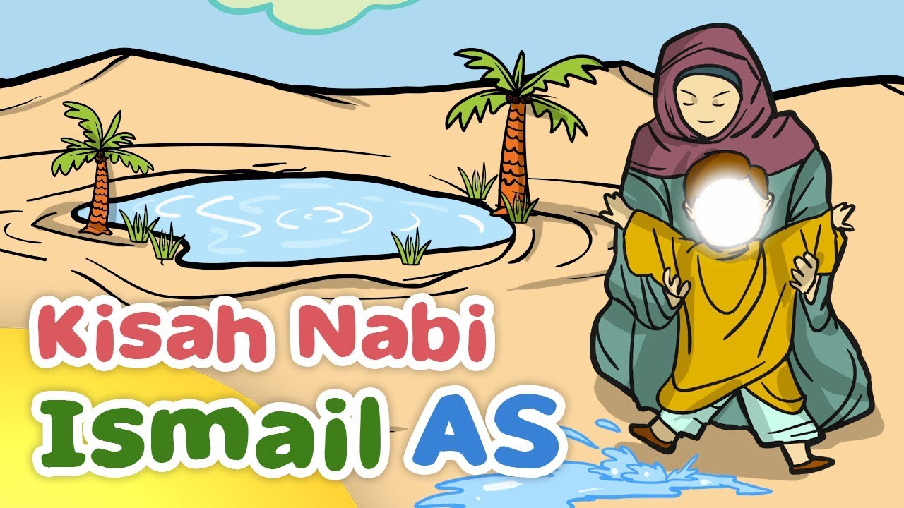 Kisah Nabi Ismail AS Menemukan Sumber Air Zam-Zam - Kartun Anak Muslim Indonesia