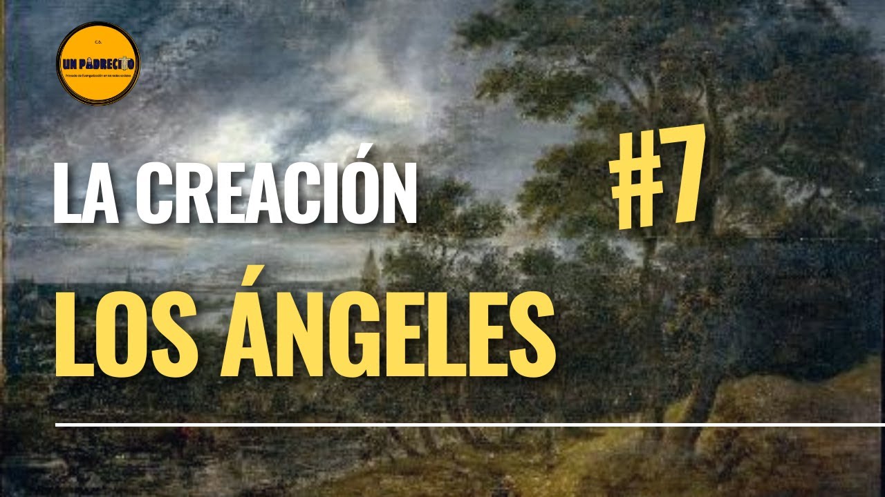🔺Curso de Teología para Laicos👉 7 CREACIÓN: Los Ángeles