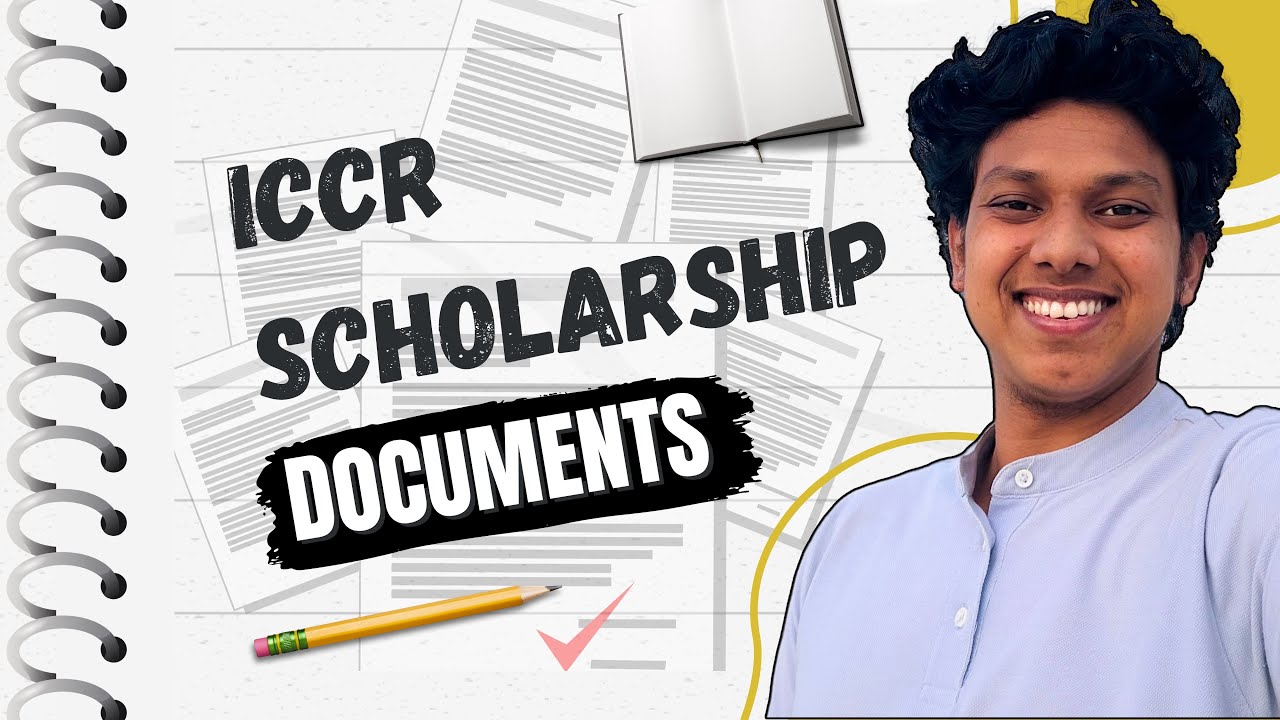 ICCR Scholarship Application এর জন্য যেসব ডক্যুমেন্টস প্রয়োজন।