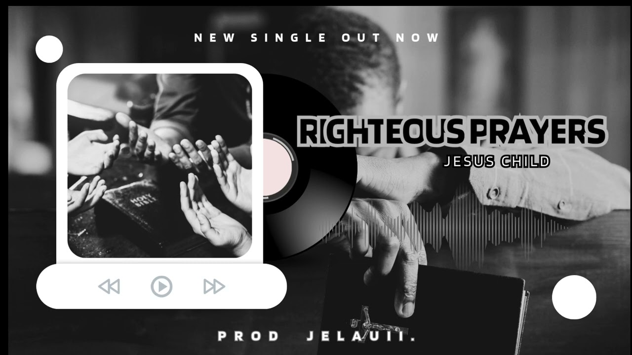 RIGHTEOUS PRAYERS || Prod. Jelauii