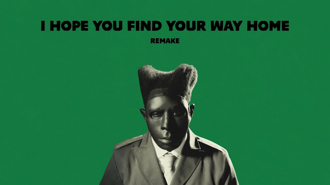I remade I Hope You Find Your Way Home by Tyler, The Creator - Instrumental