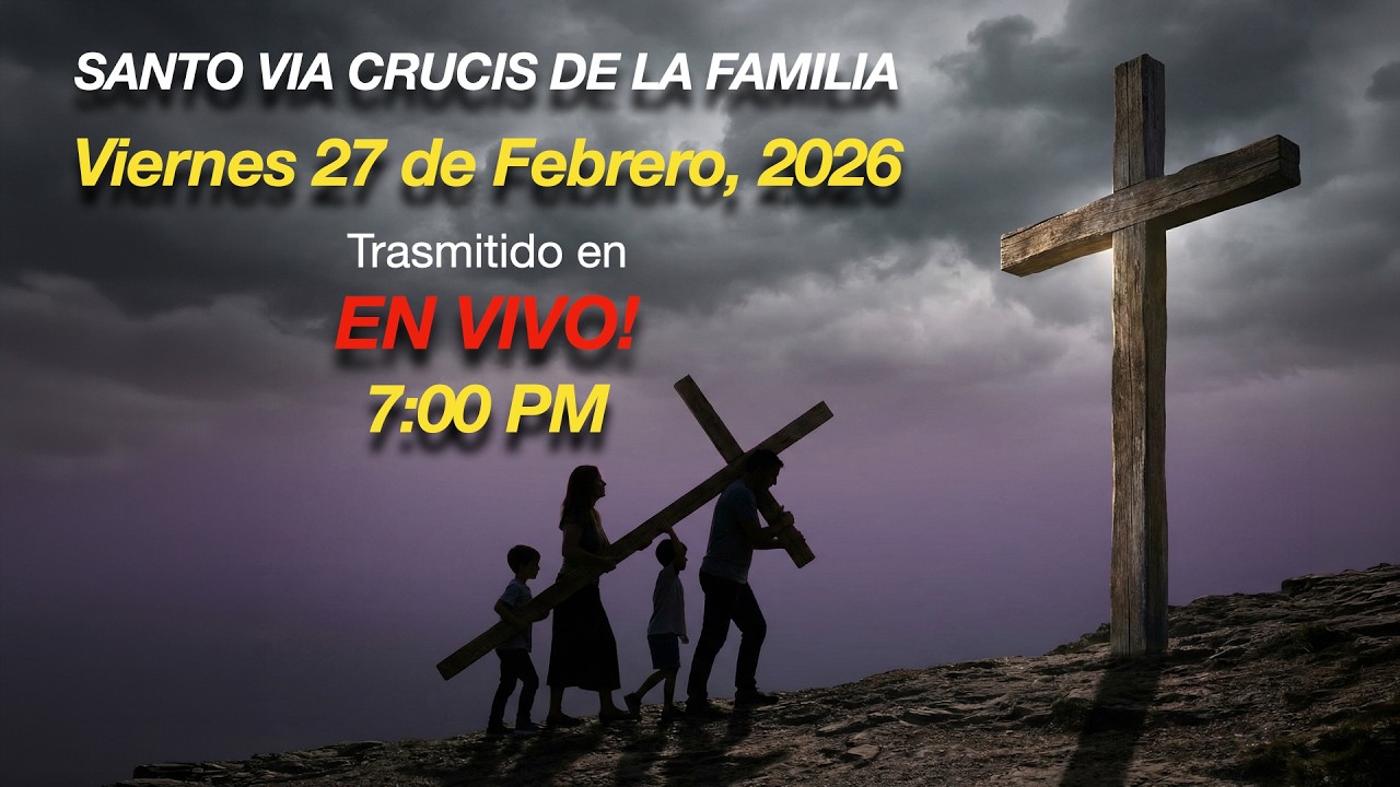 Via Crucis de la Familia - 2026