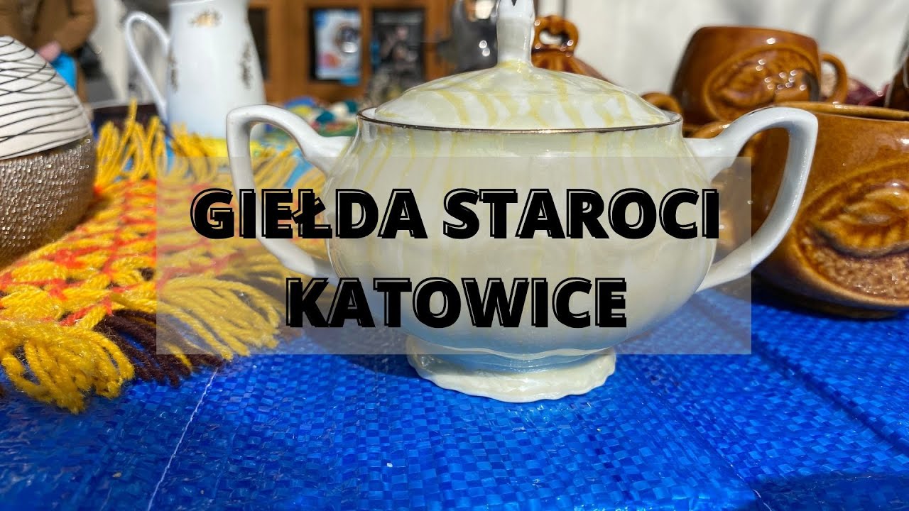 Giełda Staroci - Katowice Giszowiec