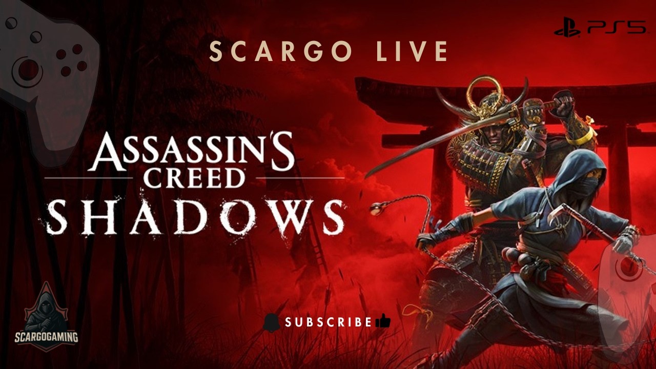 ASSASSIN'S CREED SHADOWS - E01 ScaRGo is Live PS5 | #scargogaming #ScaRGoGaming #scargolive #ps5