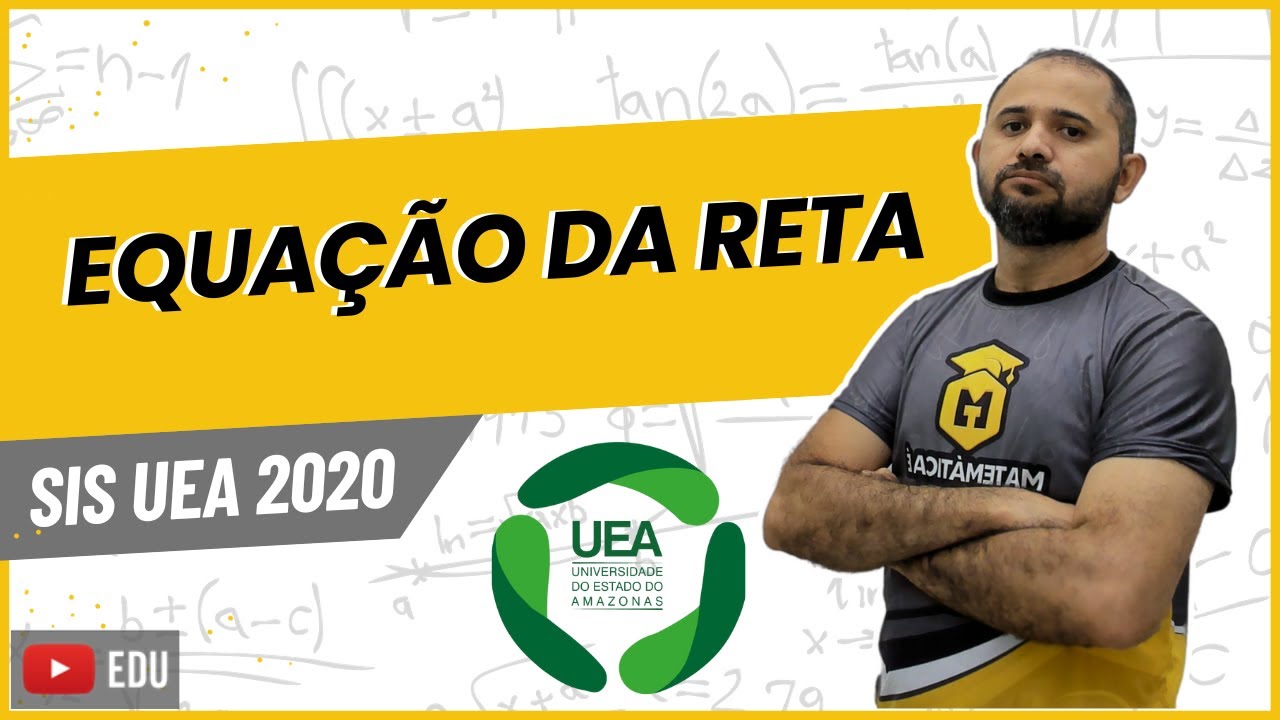 SIS UEA 2020 | EQUAÇÃO DA RETA