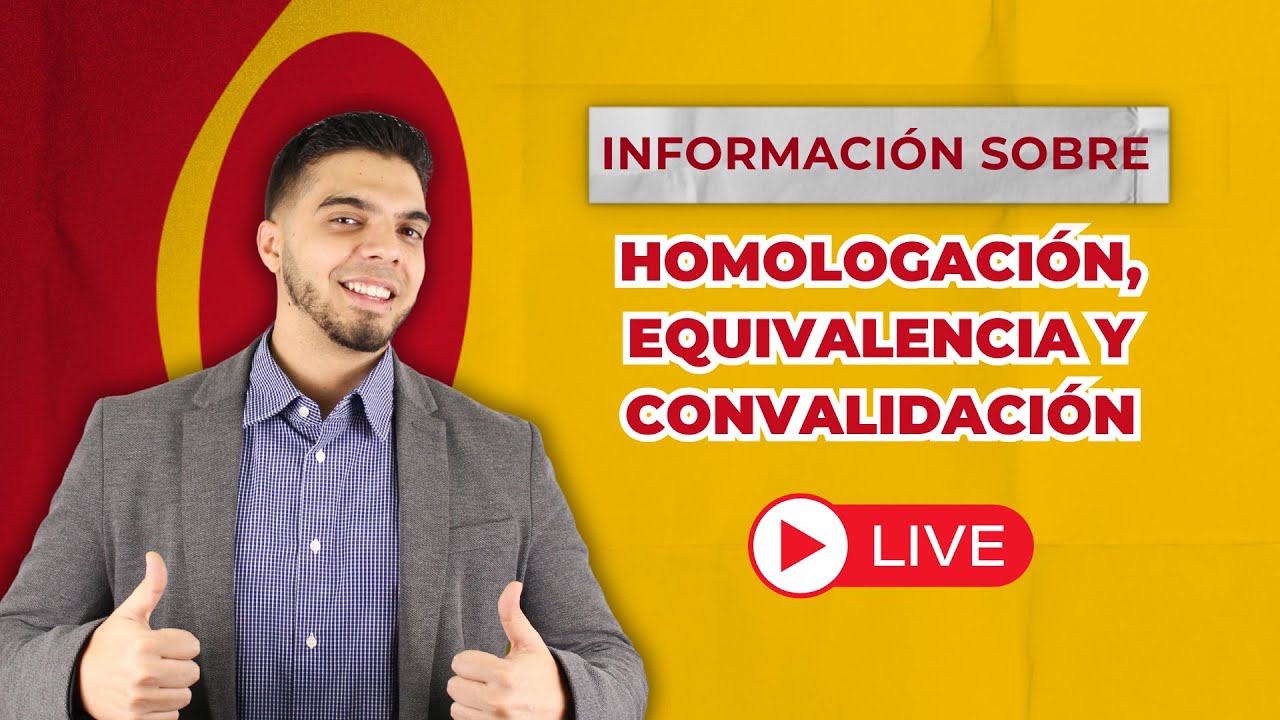 Homologación, Equivalencia y Convalidación en España 2025 | Explicado Fácil