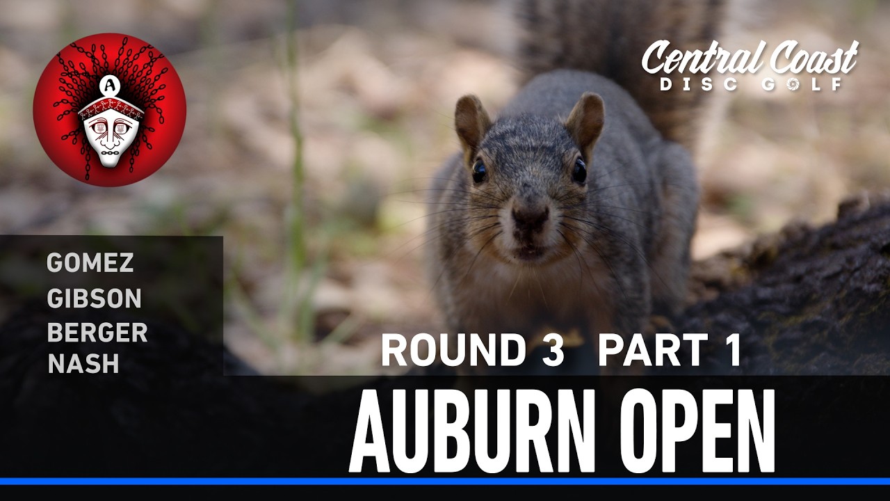 Auburn Open 2026 &mdash; Раунд 3, часть 1 &mdash; Gomez, Gibson, Berger, Nash